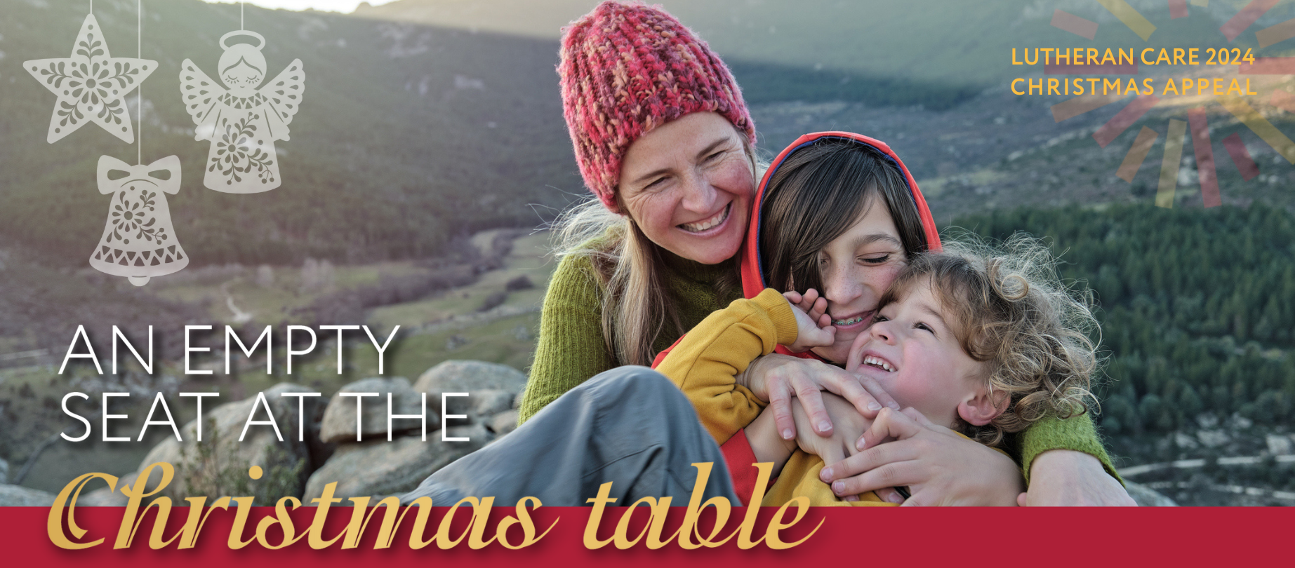 Mother and her two sons. Text reads an empty seat at the Christmas table. Lutheran Care 2024 Christmas Appeal.